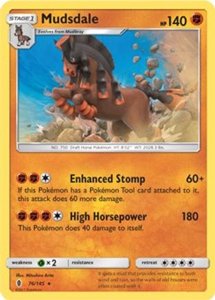 Mudsdale - 76/145 (Prerelease Kit Exclusive)/145 Deck Exclusives - Rare